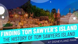 Finding Tom Sawyer's Island: A History of Walt Disney's Island at Disneyland!