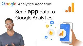 1.5 Set up your app's data collection with Google Analytics - Analytics Academy on Skillshop