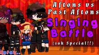 Aftons Vs. Past Aftons Singing Battle || FNaF Gacha || 10k+ special !!