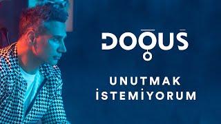 Doğuş - Unutmak İstemiyorum