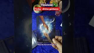 Timeless -Today divine guidance for you