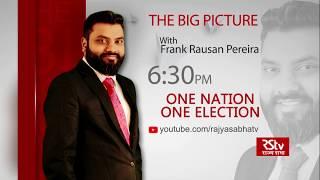 Teaser - The Big Picture: One Nation One Election | 6:30 pm