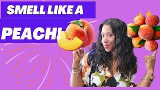 FRAGRANCES TO HAVE YOU SMELLING LIKE A PEACH!