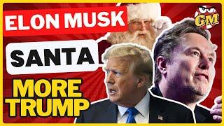 Elon's Positivity Push, Santa Sadness, and EVEN MORE Trump Nonsense