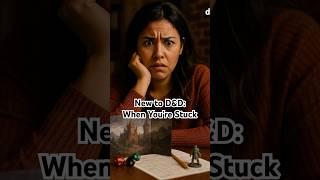 New to D&D: When You’re Stuck #dungeonsanddragons #roleplaying #newplayers