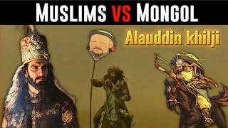 Muslims vs Mongol | Alauddin Khilji | Why Mongols never invaded India?