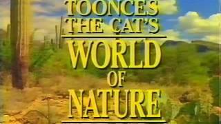 Toonces The Cat's "World of Nature"