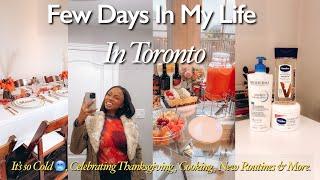 2 Days in My Life: I CAN’T SHOWER !| Routines, Cooking ,Canada Thanksgiving with new friends & More