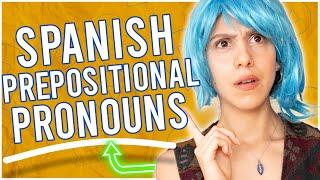 Learn Spanish Prepositional Pronouns: Quick and Simple Guide 