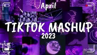 April 2023 Tik tok mashup