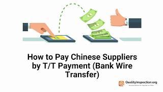 How to pay Chinese suppliers by T/T payment