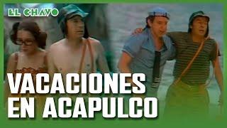 El Chavo del 8: Vacaciones en Acapulco