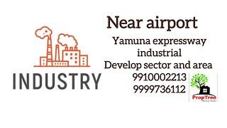 yamuna expressway greater Noida develop sector and area 9910002213#industry #factory