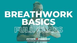 Breathwork Basics Full Oxygen Advantage Class [1 HOUR]