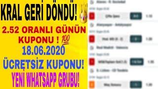 KRAL GERİ DÖNDÜ!  LİGLER BAŞLADI, BENDE BAŞLADIM!  2.52 ORANLI KUPON! |18.06.2020 KUPONU! 