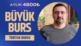 AYLIK 4800₺ PARA.  TÜBİTAK BURS BAŞVURUSU BAŞLADI. BURS VEREN BÖLÜMLER. ÇAP YAPANA DA BURS