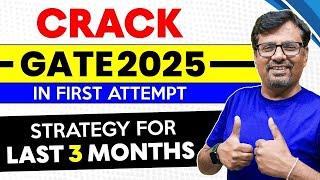 How To Crack GATE Exam 2025 In 3 Months | GATE Exam Preparation Strategy | Best Tips By GP Sir