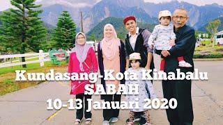 Sabah Trip 2020 || Kundasang - Kota Kinabalu || 10.1.2020 - 13.1 2020 || Bercuti ke Sabah