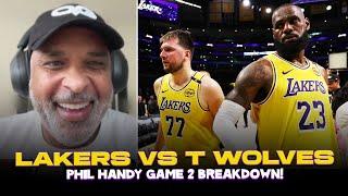 Lakers Breakdown! Phil Handy breaks down The Lakers physicality vs Timberwolves in game 2