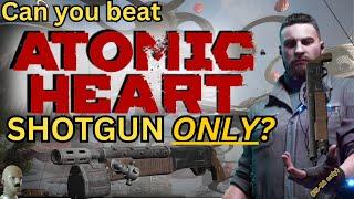 Can you beat ATOMIC HEART with ONLY the Shotgun? - KS-23 shotgun only challenge.