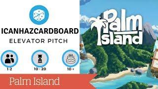 Palm Island - Elevator Pitch