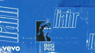 Biig Piig - Liahr (Audio)