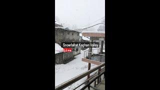 #Kaghan Today Live #snowfall  | Naran Kaghan weather update | #shorts