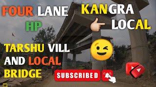 Four Lane Local Work || Tarshu Vill Or Local Bridge || September 2024 New Update || ️