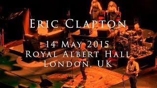 Eric Clapton - 14 May 2015 - London, RAH - COMPLETE