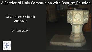 Communion Service from St Cuthbert's, Allendale.