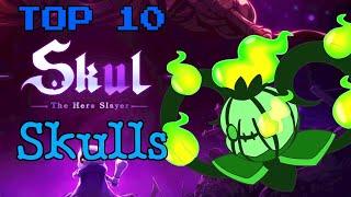 Top 10 "Skul: The Hero Slayer" Skulls