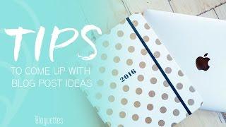 5 Ways To Come Up With Blog Post Ideas