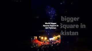 world Biggest Hourse Square in Islamabad Pakistan