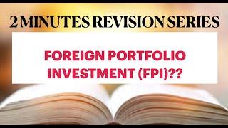 Foreign portfolio investment FPI #fpi #2minutesupscrevision #economy #forupscspsc