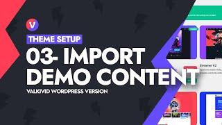 Theme Setup -  03 Import Demo Content - Valkivid - WordPress Theme for Content Creators