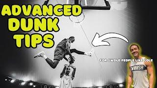 Advanced Dunk Tips!