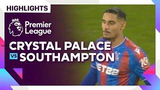 Highlights - Crystal Palace vs. Southampton | Premier League 24/25