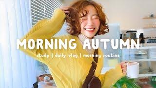 Morning Autumn  Chill Music Playlist ~ Let's start a new day with Autumn | Chill Life Music