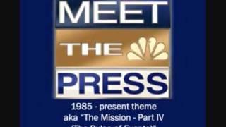 NBC's Meet the Press theme - aka "The Mission Part IV (The Pulse of Events)"