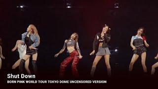 BLACKPINK - 'Shut Down' BORN PINK WORLD TOUR TOKYO DOME