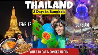 BANGKOK Thailand Trip | 2 Day detailed Itinerary : Things to Do ,  Eat & Songkran Fun 