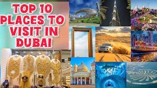 Top 10 Must-Visit Places in Dubai | Ultimate Travel Guide 2025