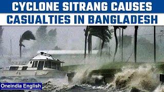 Cyclone Sitrang causes havoc in Bangladesh; heavy rain alert in 4 northeastern states |Oneindia News