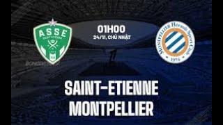 FRENCH LIGUE 1  : Saint-Etienne vs. Montpellier   LIVE