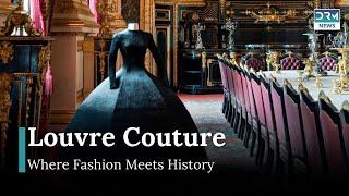 Louvre Couture: Where Fashion Meets History | AA1B