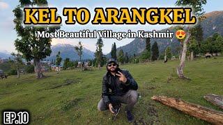 KEL To Arangkel Best Adventure| Bike Tour Pakistan| Fazal the Wanderer|Episode 10.