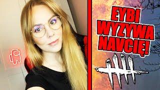 EYBI WYZYWA NAVCIĘ - O co mu chodzi? | Dead by Daylight [#157] | BLADII