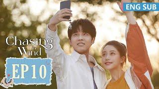 ENG SUB [Chasing the Wind] EP10 | Starring:Jiang Zhenyu, Gu Zicheng | Tencent Video-ROMANCE