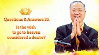 【Eng】Is The Wish To Go To Heaven Considered a Desire?