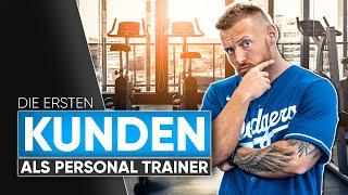 Erste KUNDEN gewinnen (als Personal Trainer)